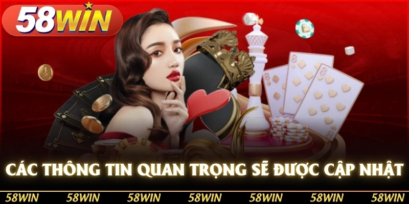 Các thông tin quan trọng sẽ được cập nhật nhanh chóng và chi tiết