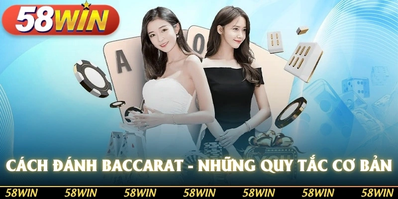 Ghi nhớ các cách đánh baccarat