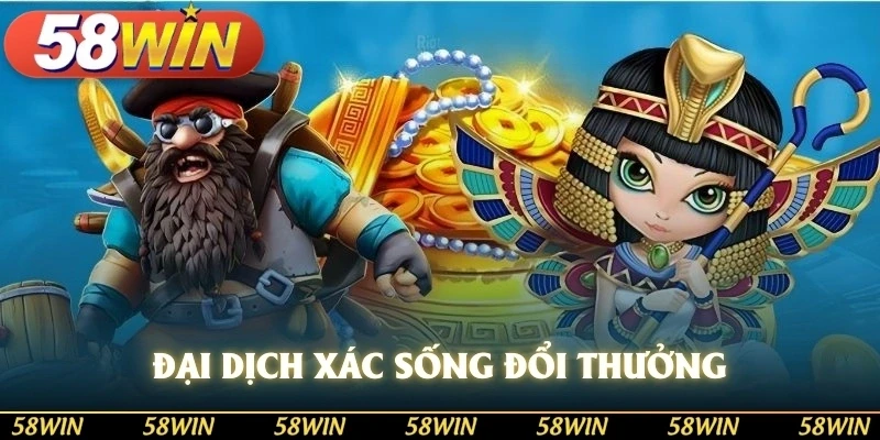 Đại dịch xác sống đổi thưởng