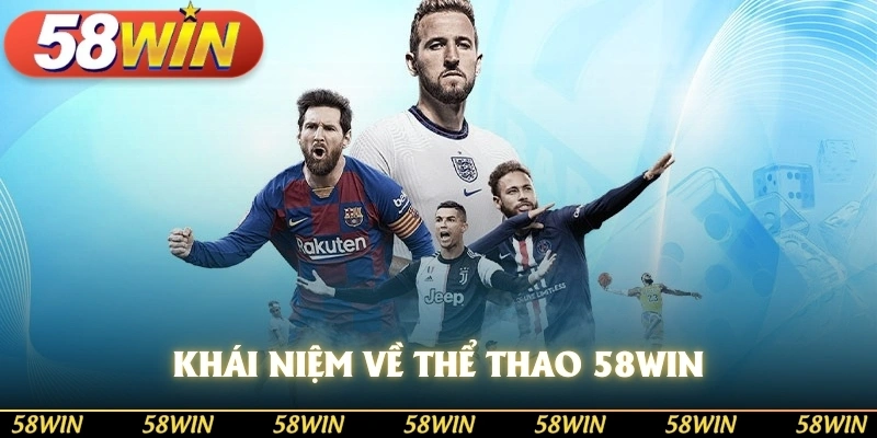 Khái niệm về thể thao 58WIN